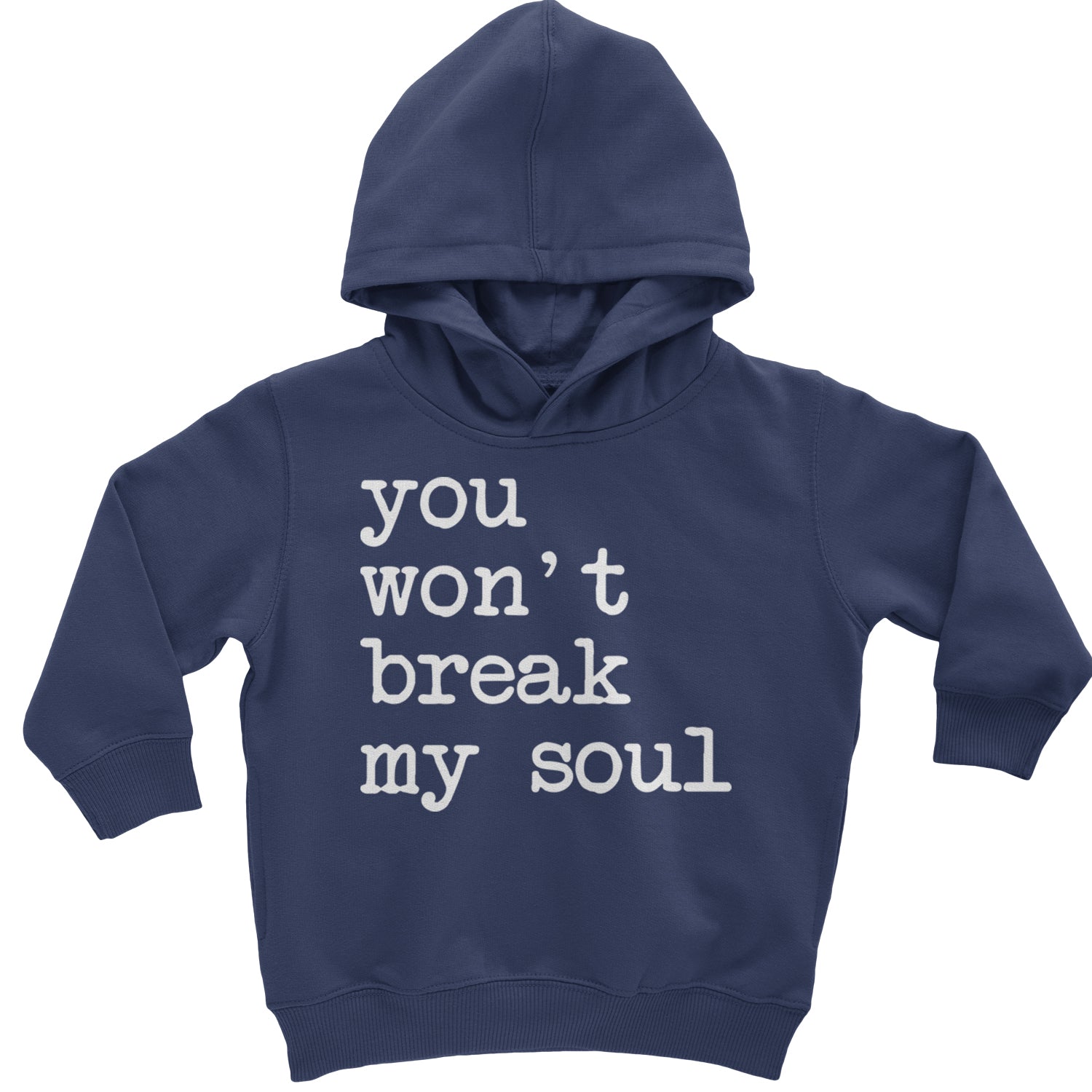 You Won't Break My Soul  Toddler Hoodie And Infant Fleece Romper Navy Blue