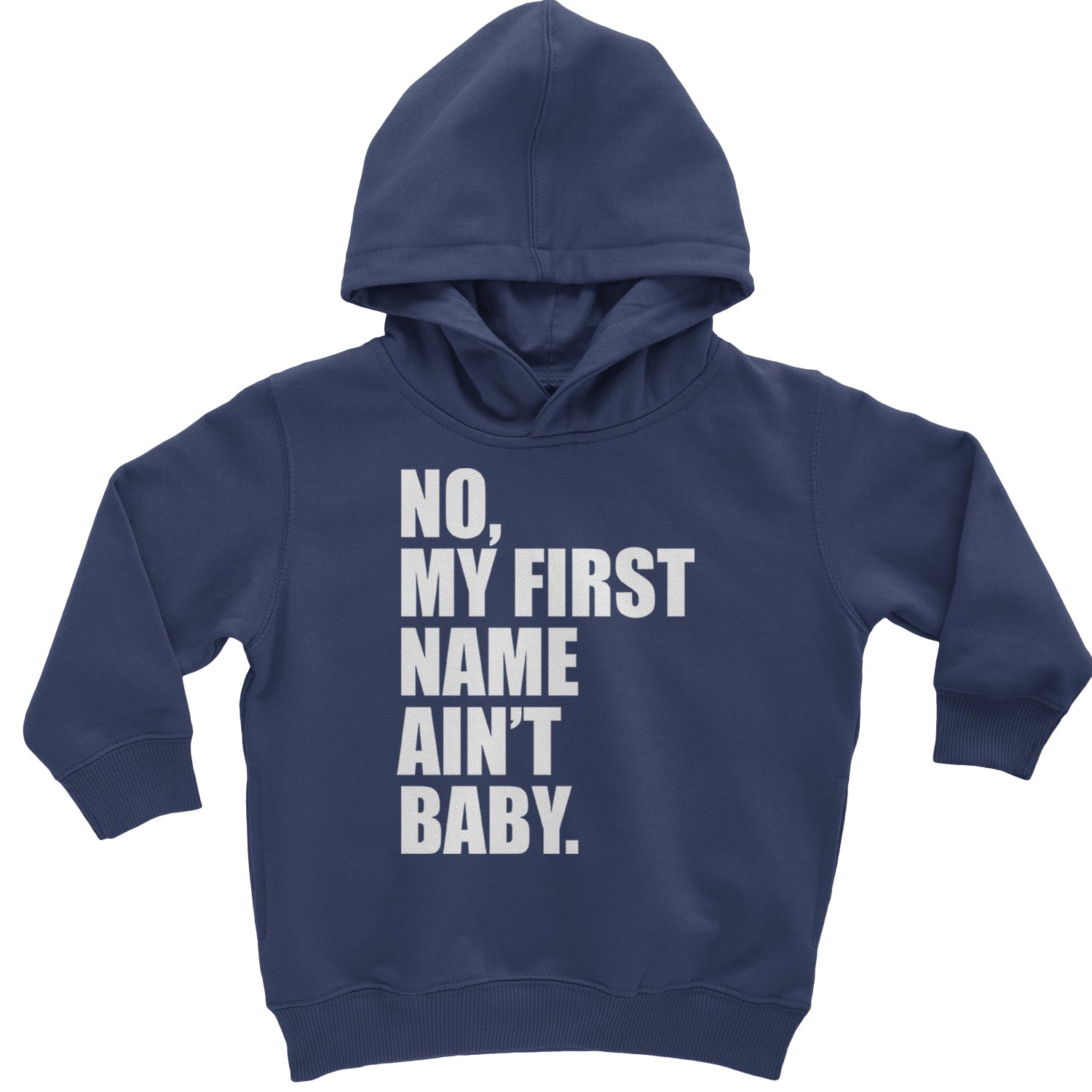 No My First Name Ain't Baby Together Again Toddler Hoodie And Infant Fleece Romper Navy Blue