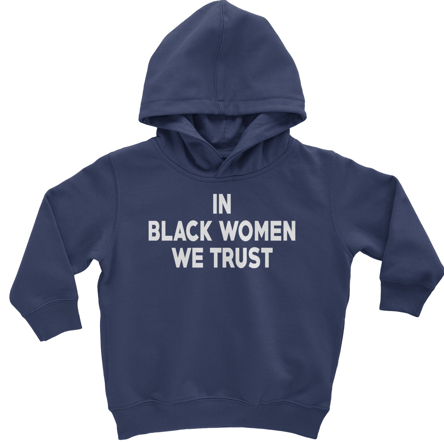 In Black Women We trust Toddler Hoodie And Infant Fleece Romper Black