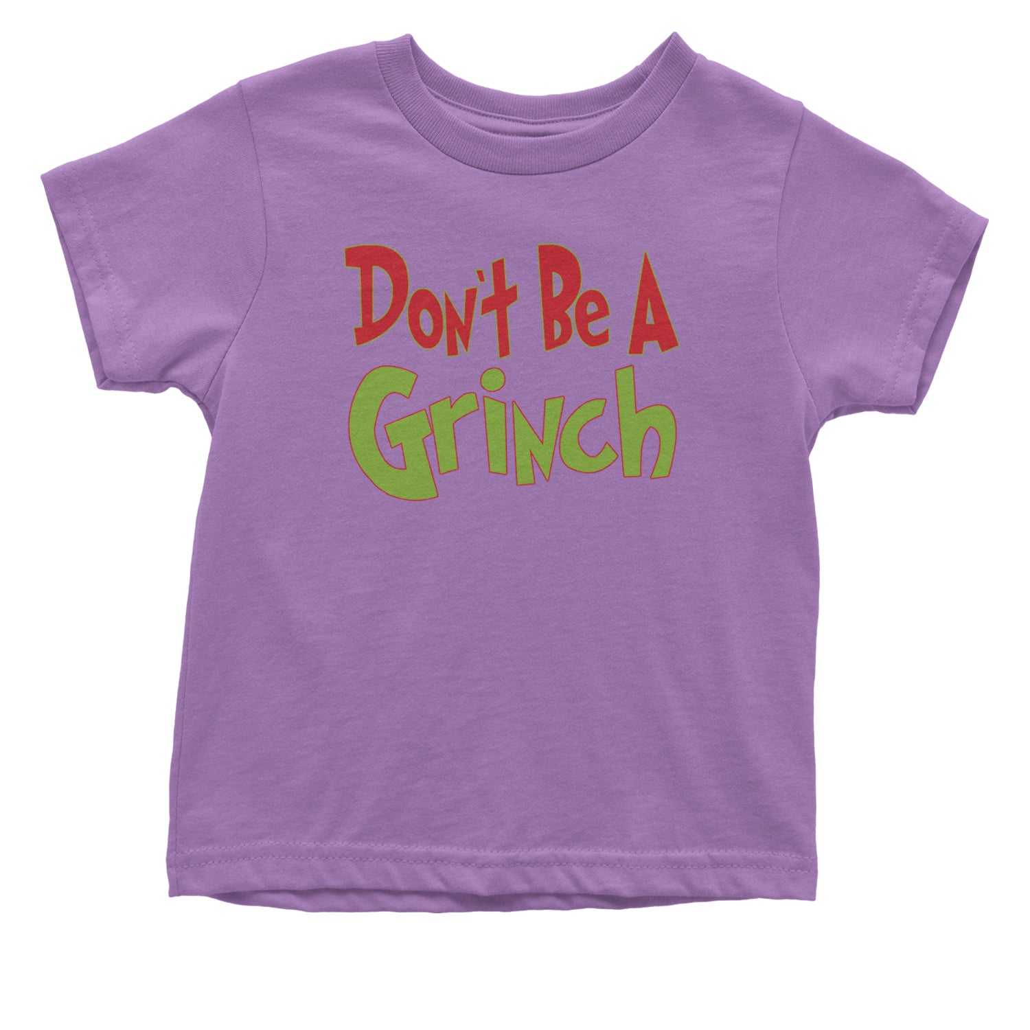 Don't Be A Gr-nch Jolly Grinchmas Merry Christmas Infant One-Piece Romper Bodysuit and Toddler T-shirt Lavender