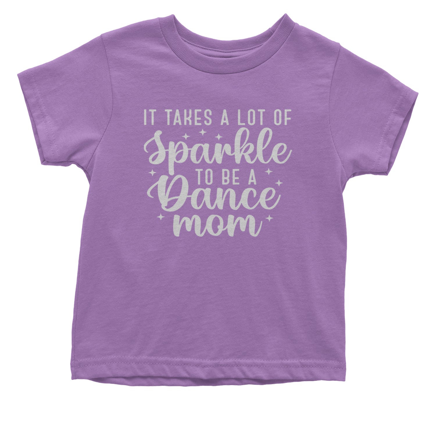 It Takes A Lot Of Sparkle To Be A Dance Mom Infant One-Piece Romper Bodysuit and Toddler T-shirt Lavender