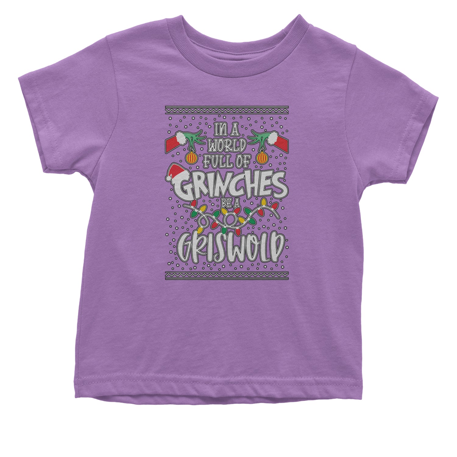 In A World Full Of Grinches, Be A Griswold Infant One-Piece Romper Bodysuit and Toddler T-shirt Lavender