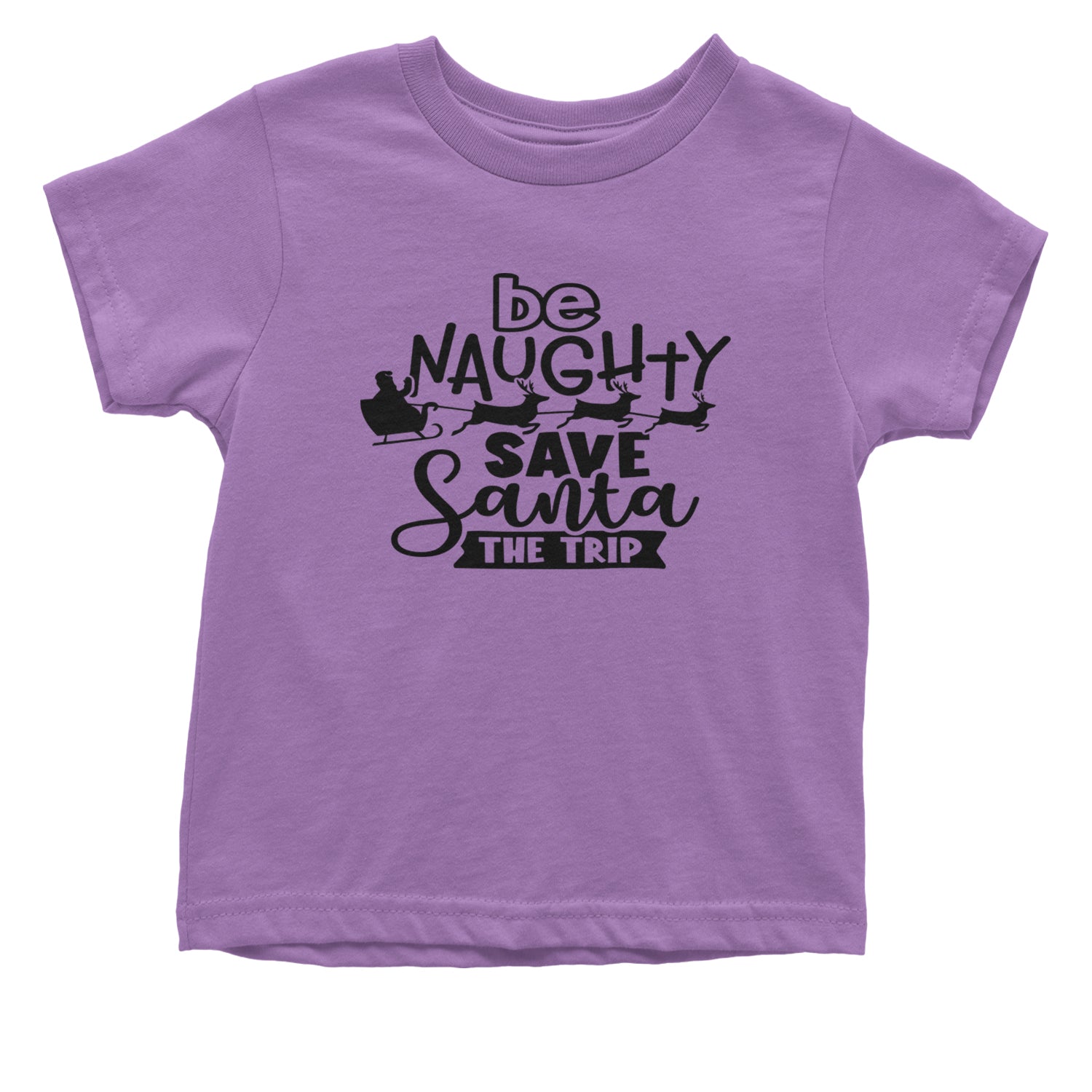 Be Naughty Save Santa the Trip Christmas Infant One-Piece Romper Bodysuit and Toddler T-shirt Lavender