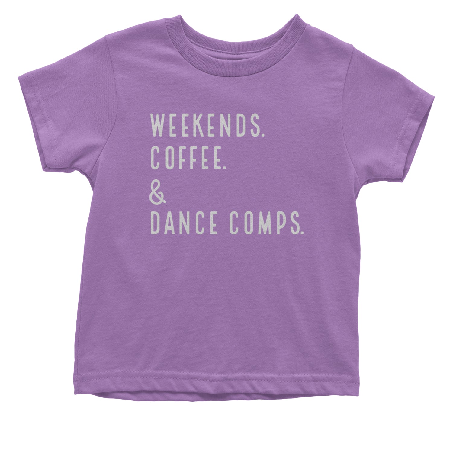 Weekends, Coffee and Dance Comps Infant One-Piece Romper Bodysuit and Toddler T-shirt Lavender