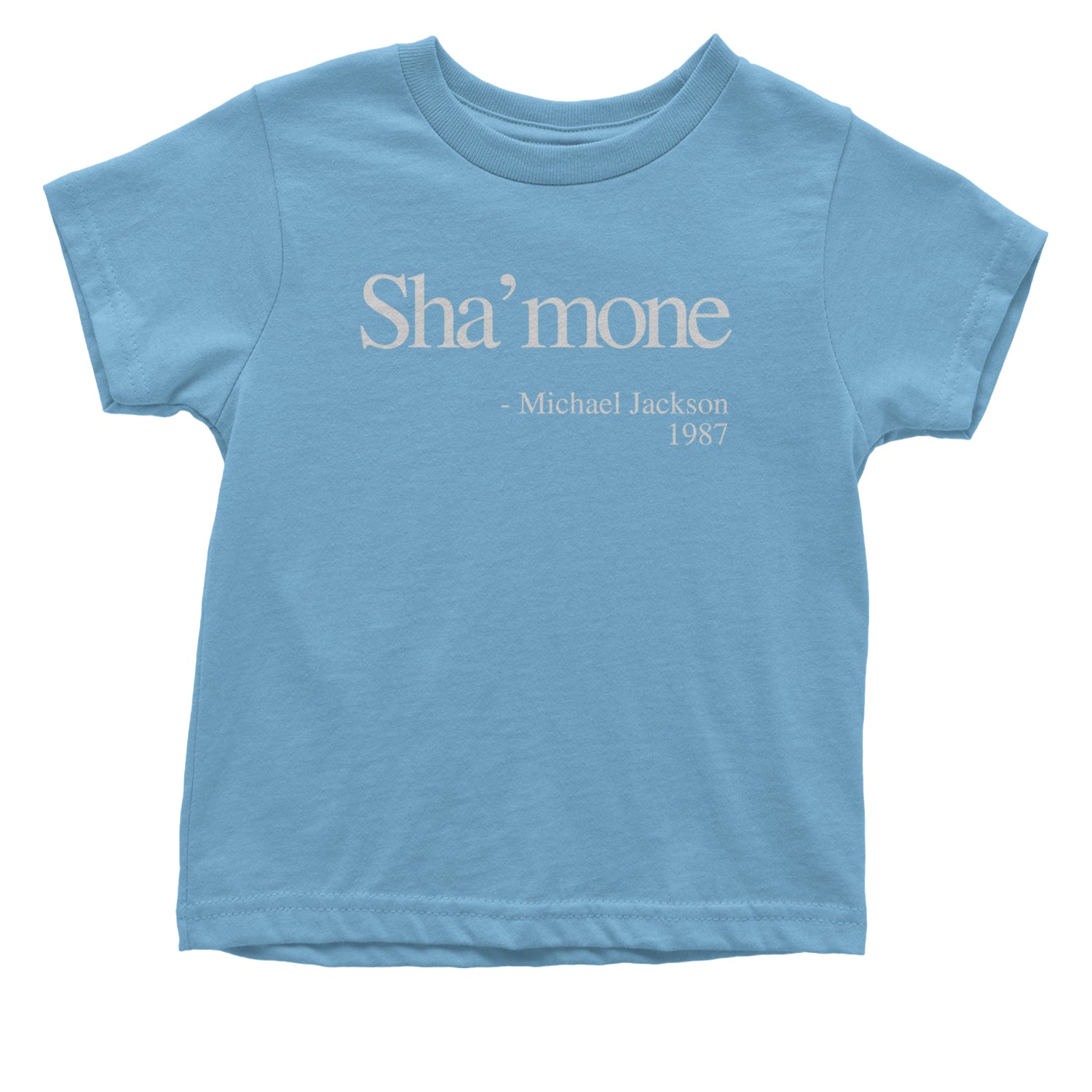 Sha'mone Quote King Of Pop Infant One-Piece Romper Bodysuit and Toddler T-shirt Light Blue