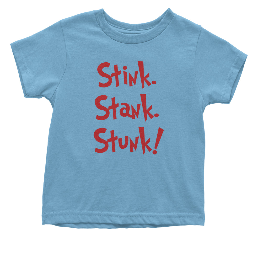 Stink Stank Stunk Gr-nch Infant One-Piece Romper Bodysuit and Toddler T-shirt Light Blue