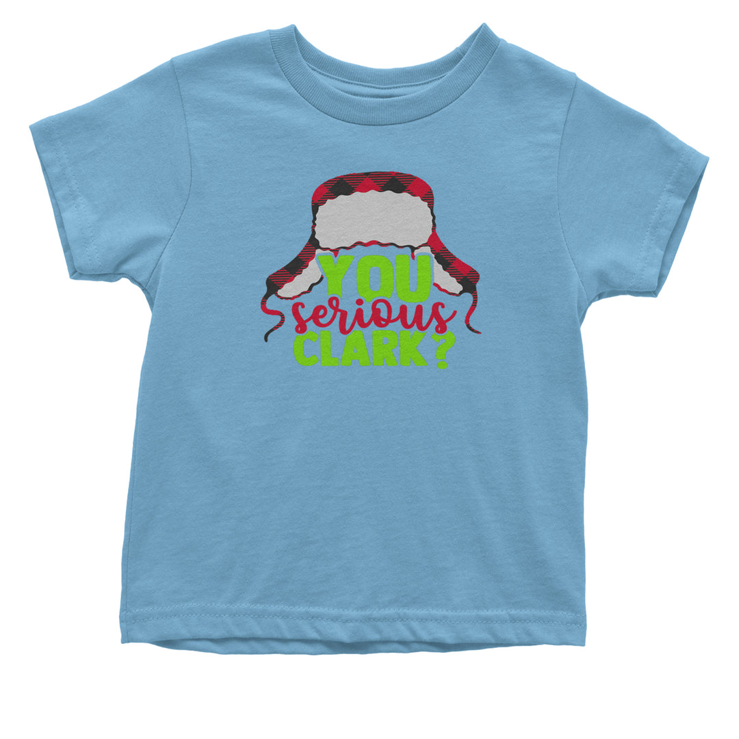 You Serious Clark? Griswold Infant One-Piece Romper Bodysuit and Toddler T-shirt Light Blue