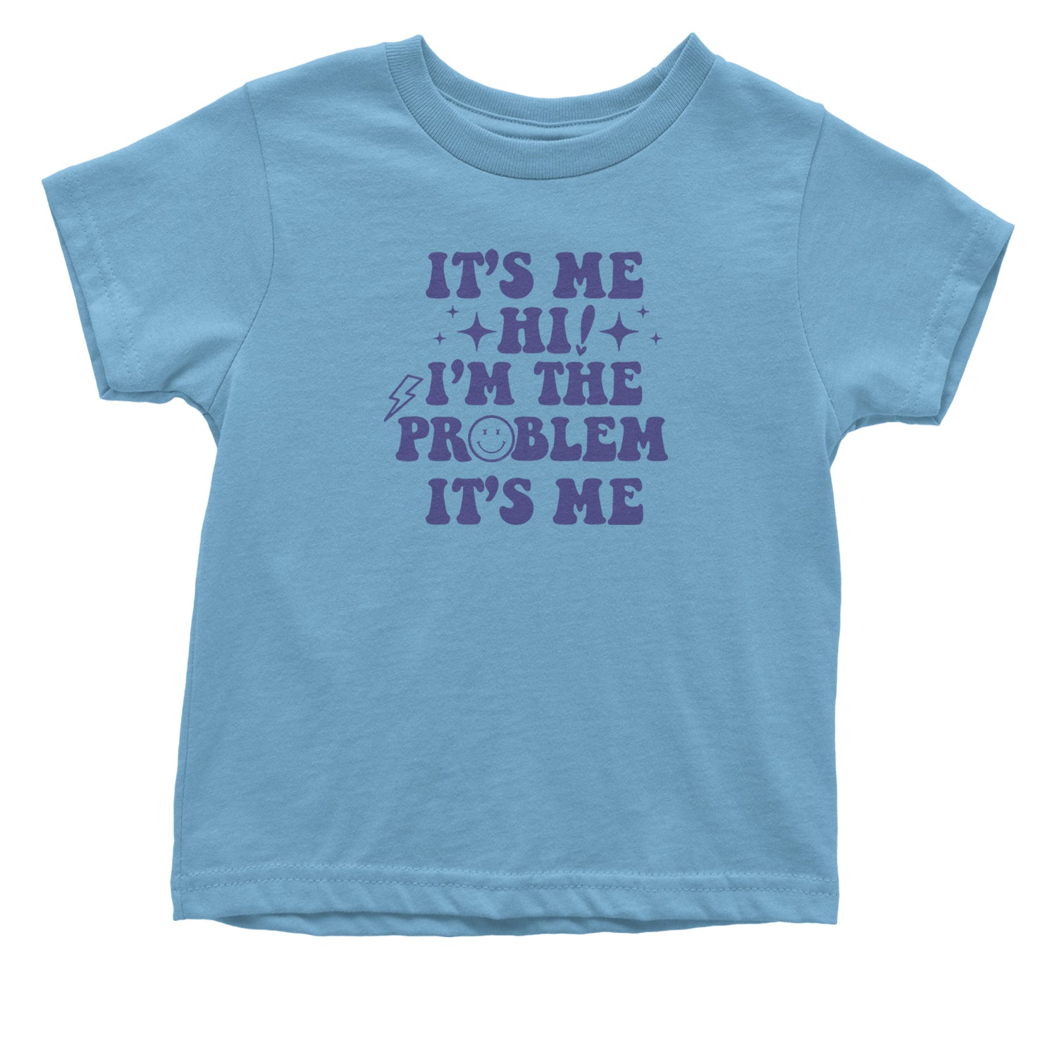 It's Me Hi I'm The Problem Infant One-Piece Romper Bodysuit and Toddler T-shirt Light Blue