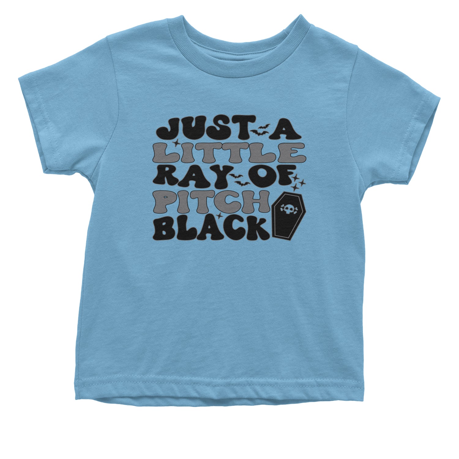 Just A Little Ray of Pitch Black Infant One-Piece Romper Bodysuit and Toddler T-shirt Light Blue