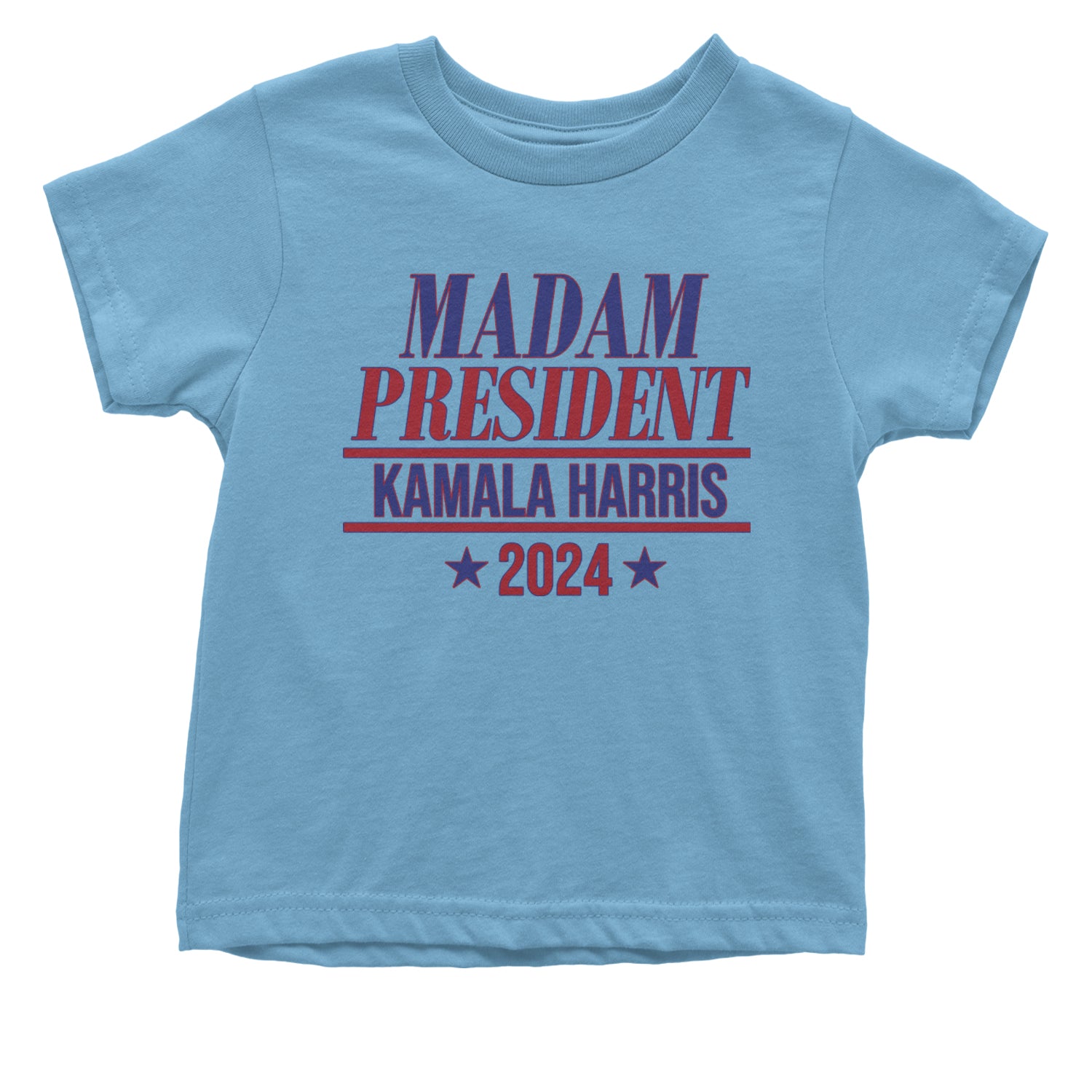 Madam President - Support kamala Harris For President 2024 Infant One-Piece Romper Bodysuit and Toddler T-shirt Light Blue