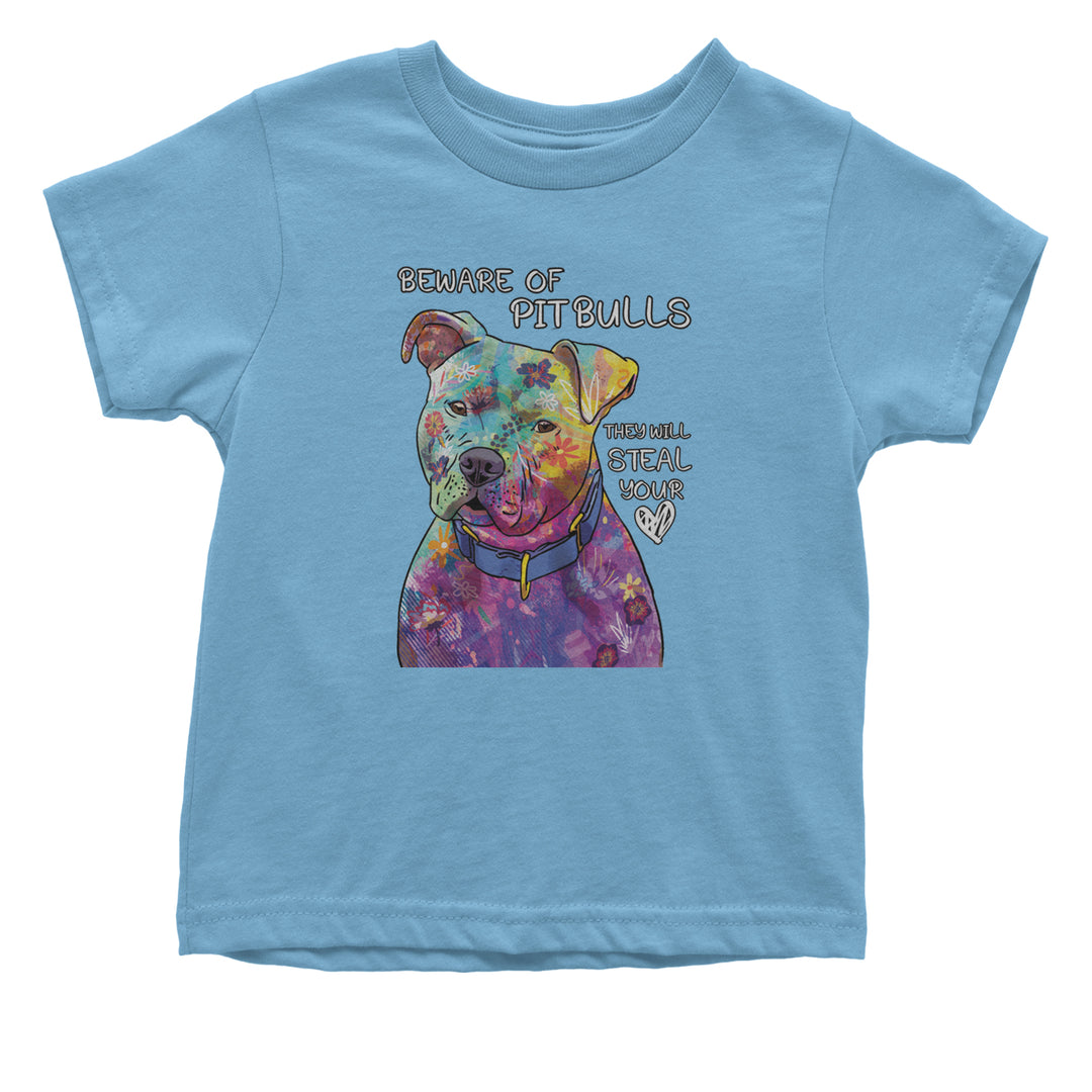 Beware Of Pit Bulls, They Will Steal Your Heart  Infant One-Piece Romper Bodysuit and Toddler T-shirt Light Blue