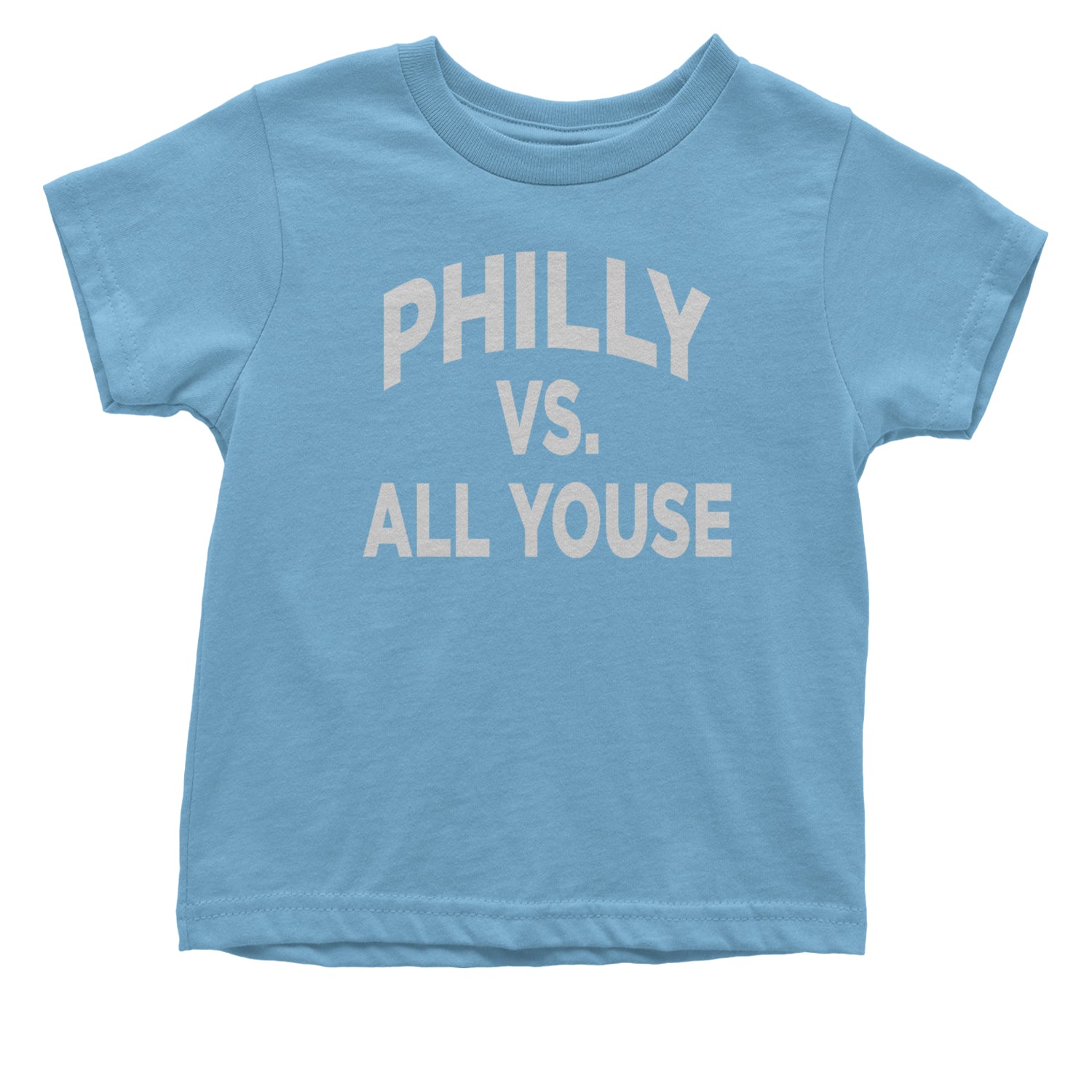 Philly Vs. All Youse Philly Thing Infant One-Piece Romper Bodysuit and Toddler T-shirt Light Blue