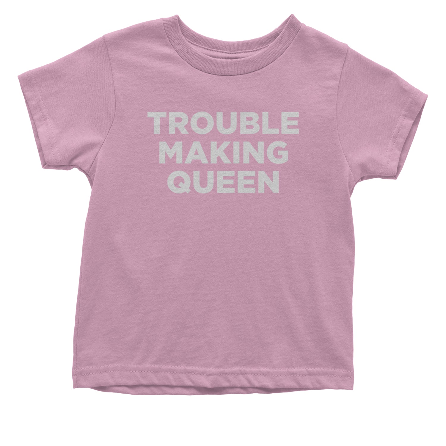 Trouble Making Queen Material Girl Celebration Infant One-Piece Romper Bodysuit and Toddler T-shirt Light Pink