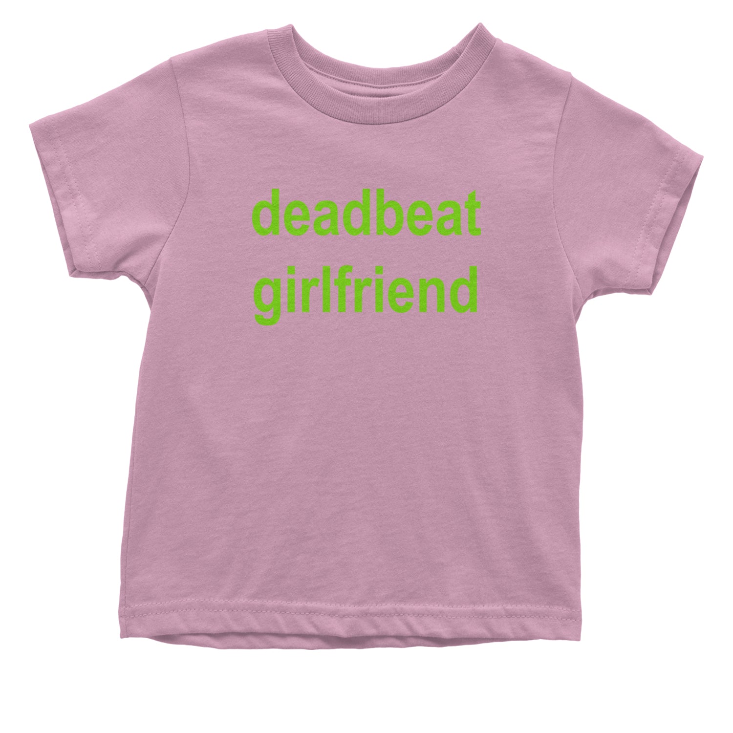 Deadbeat Girlfriend Y2K Slogan Infant One-Piece Romper Bodysuit and Toddler T-shirt Light Pink