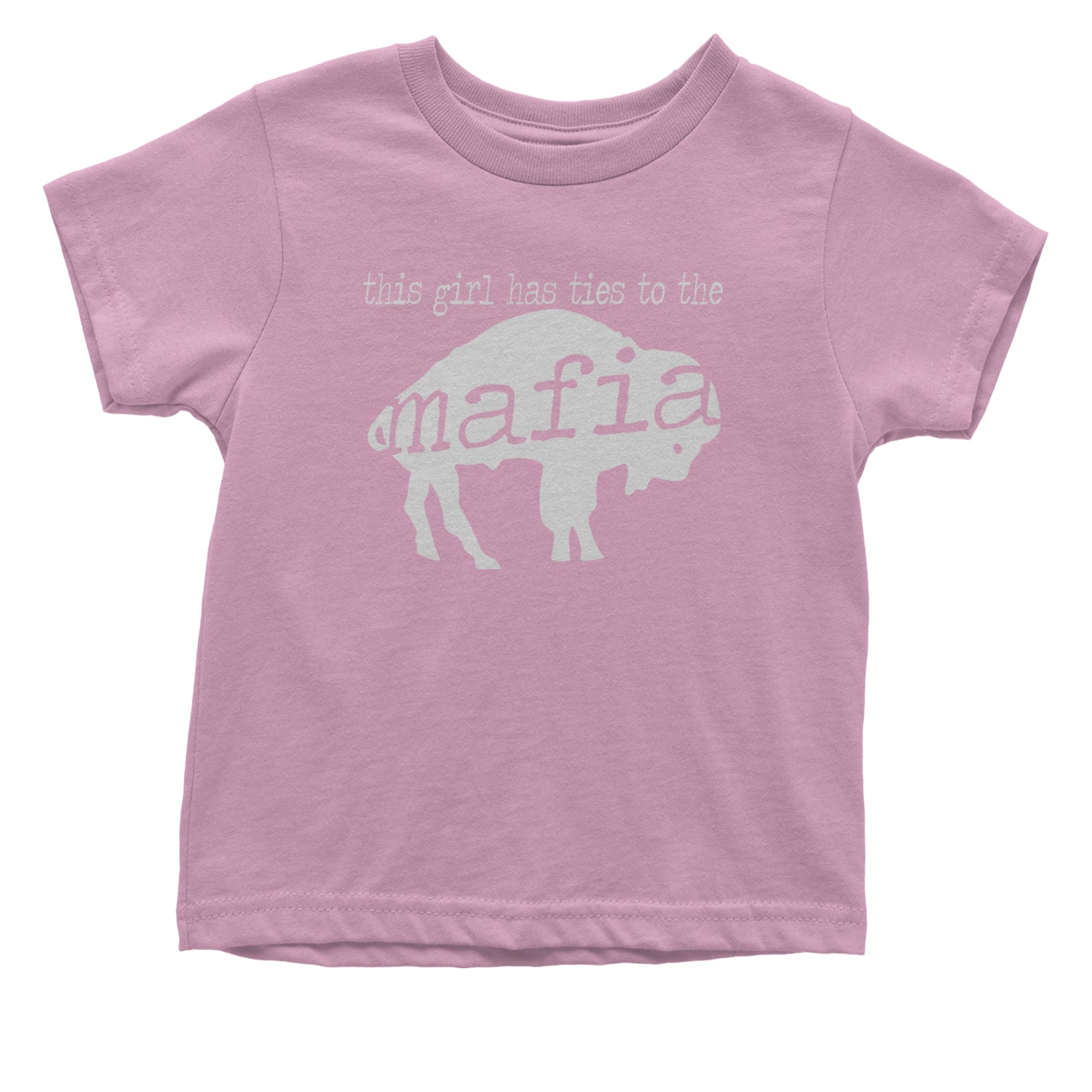 This Girl Has Ties To The Bills Mafia Infant One-Piece Romper Bodysuit and Toddler T-shirt Light Pink