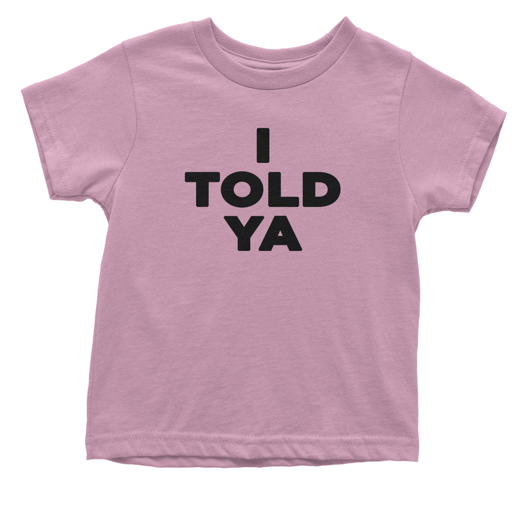 I Told Ya Challenger Black Print Infant One-Piece Romper Bodysuit and Toddler T-shirt Light Pink