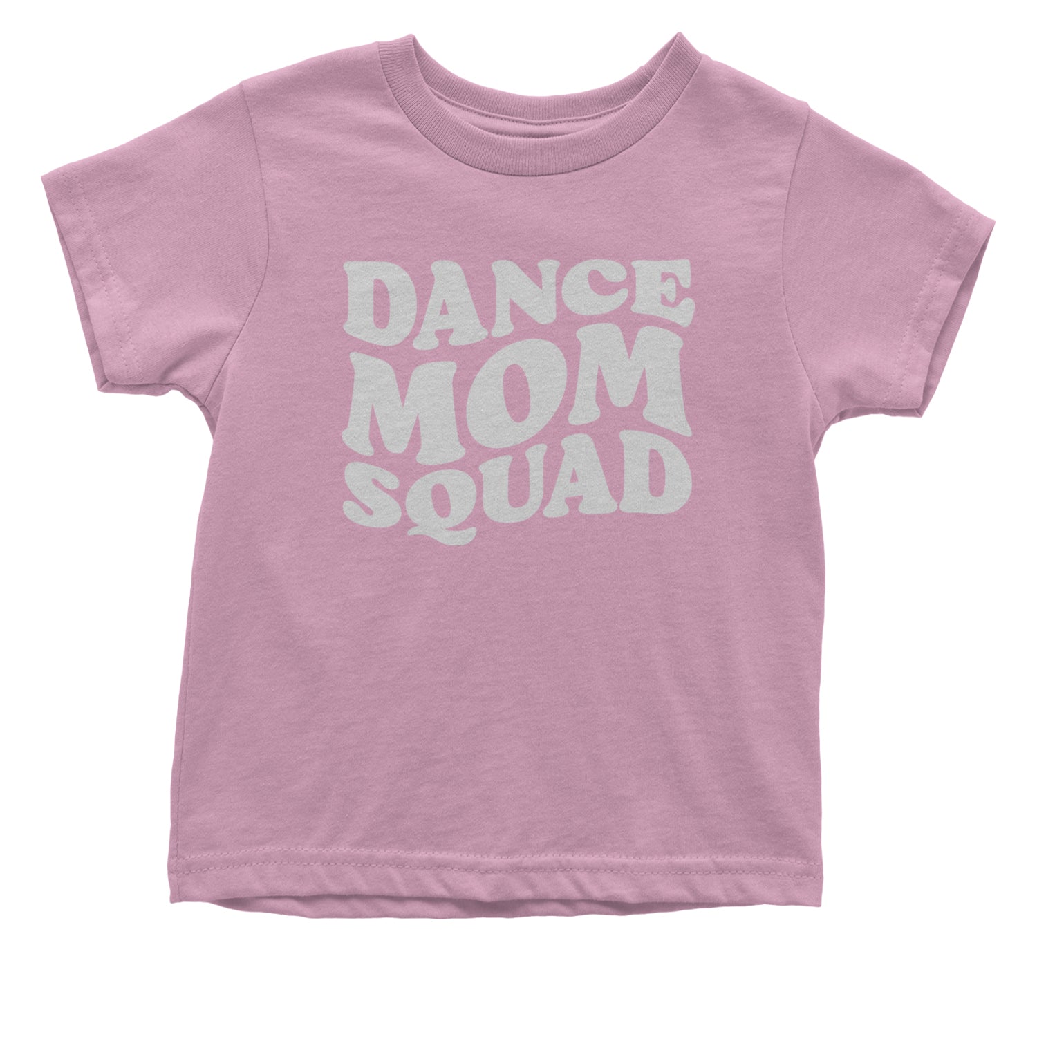 Dance Mom Squad Infant One-Piece Romper Bodysuit and Toddler T-shirt Light Pink