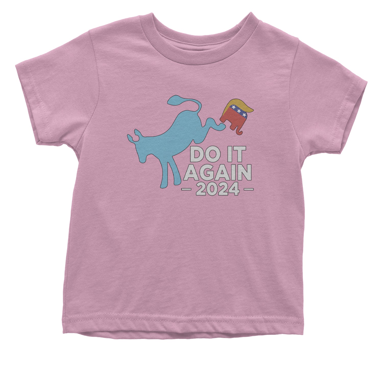 Do It Again - Democratic Donkey Kicking Republicans 2024 Political Humor Infant One-Piece Romper Bodysuit and Toddler T-shirt Light Pink