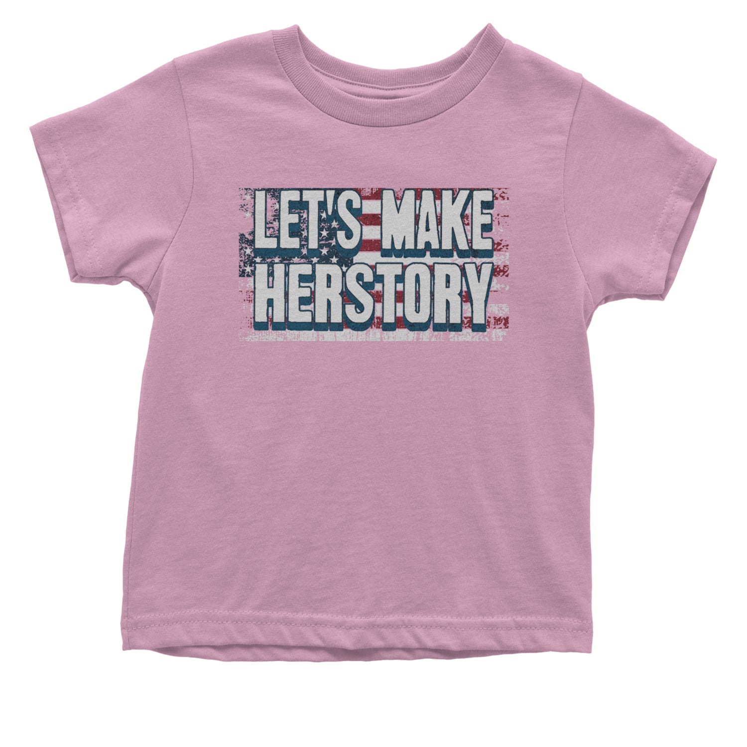 Lets Make Herstory - Support Kamala Harris For President 2024 Infant One-Piece Romper Bodysuit and Toddler T-shirt Light Pink