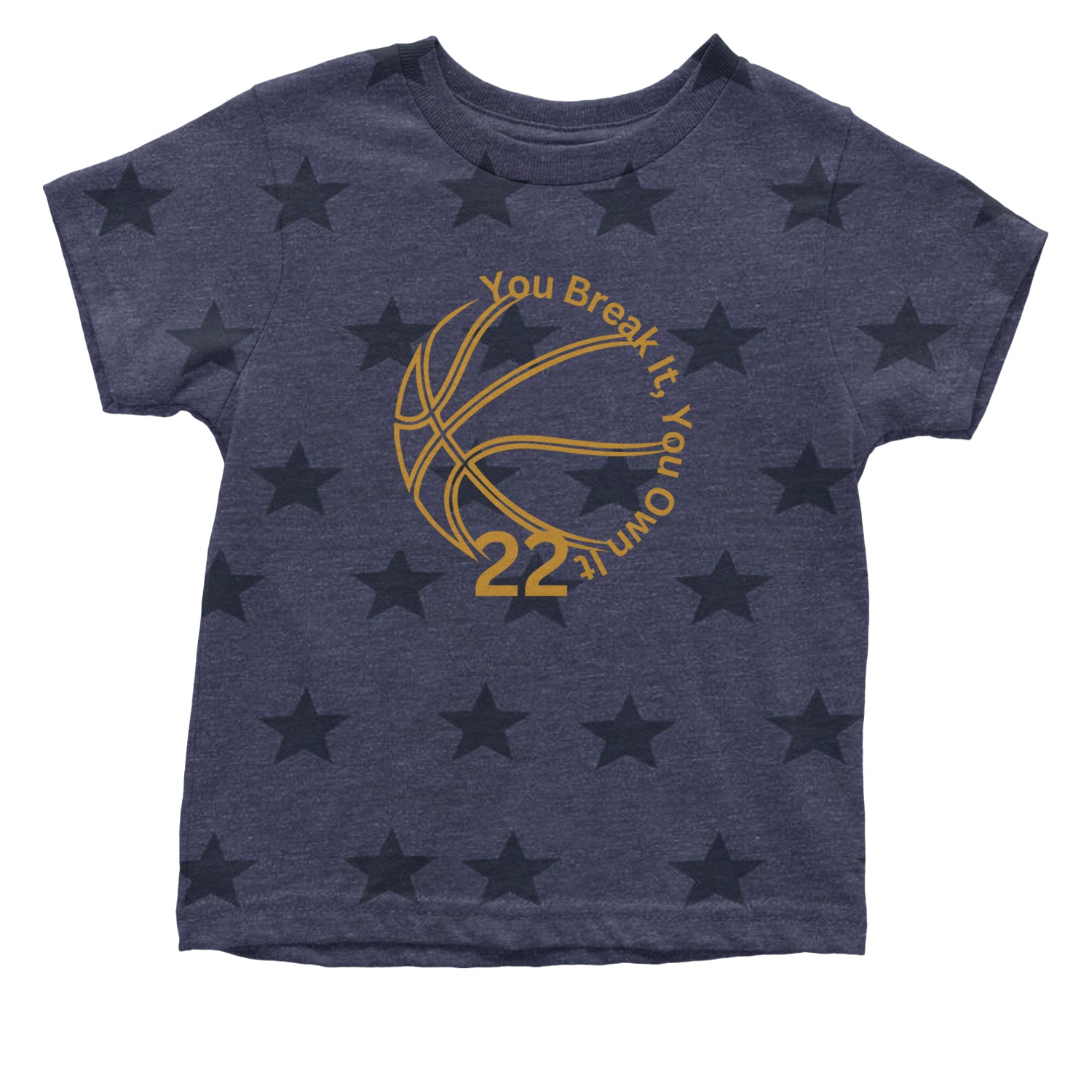 You Break It You Own It 22 Basketball Infant One-Piece Romper Bodysuit and Toddler T-shirt Navy Blue STAR