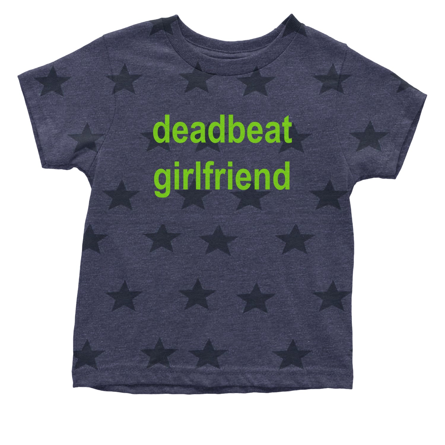 Deadbeat Girlfriend Y2K Slogan Infant One-Piece Romper Bodysuit and Toddler T-shirt Navy Blue STAR