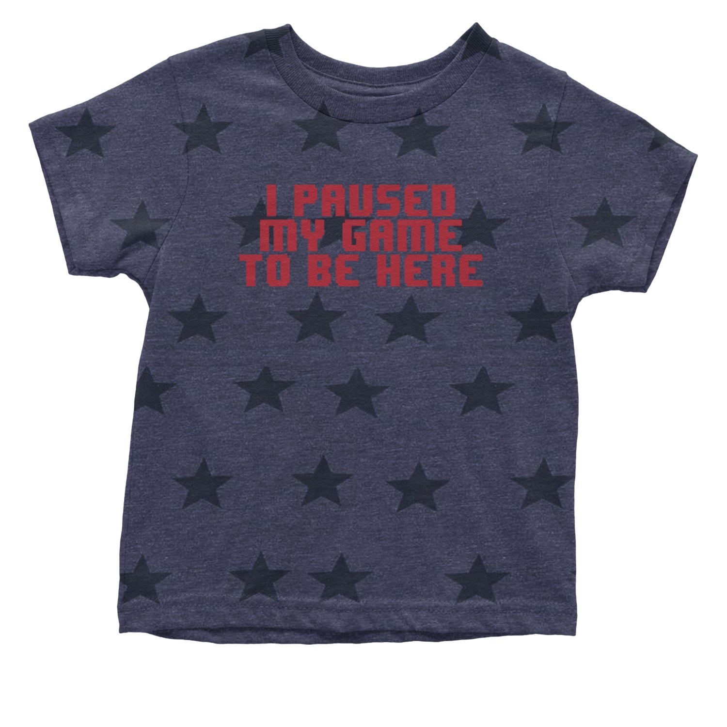 I Paused My Game To Be Here Funny Video Gamer Infant One-Piece Romper Bodysuit and Toddler T-shirt Navy Blue STAR