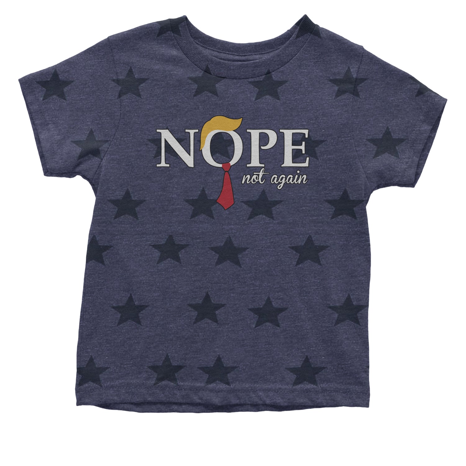 Nope Not Again Anti-Trump 2024 Infant One-Piece Romper Bodysuit and Toddler T-shirt Navy Blue STAR