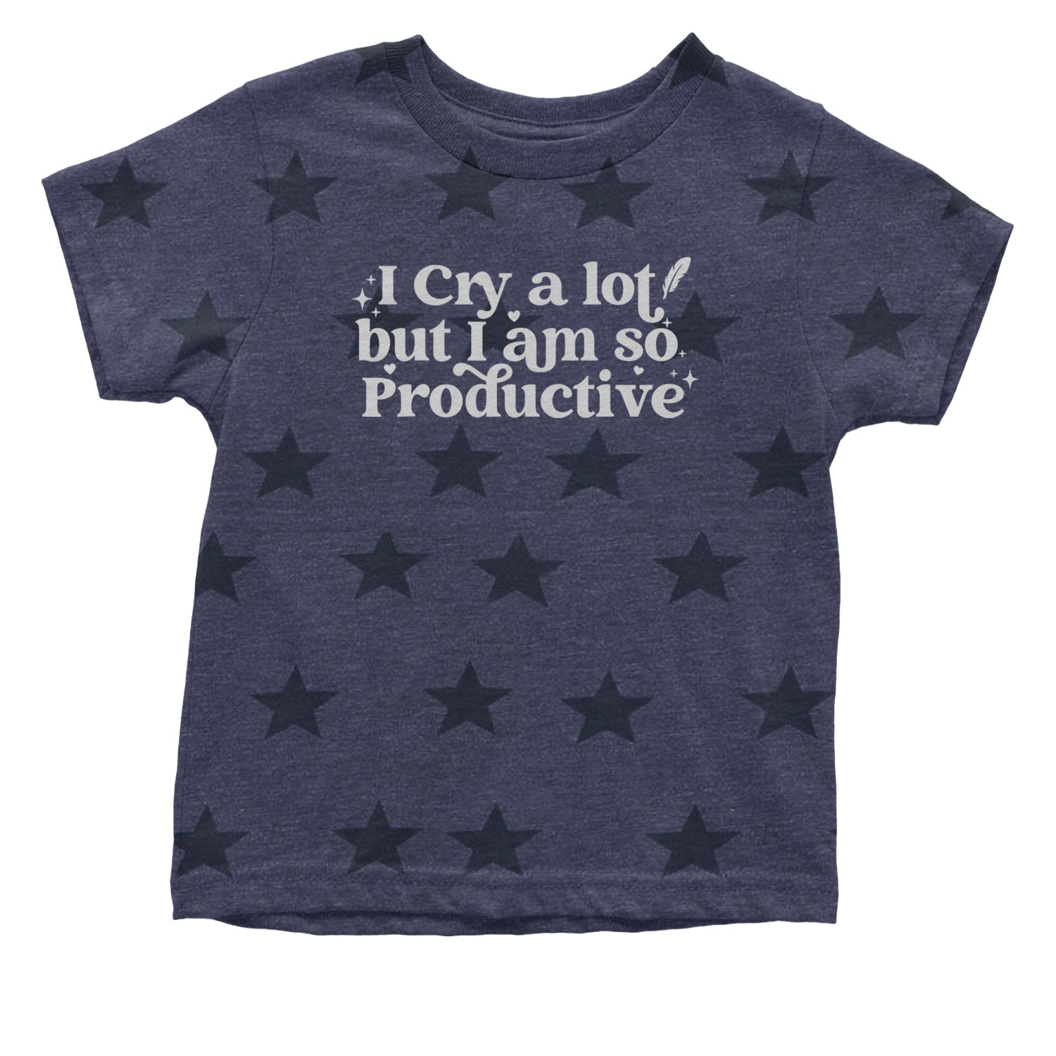 I Cry A Lot But I am So Productive TTPD Infant One-Piece Romper Bodysuit and Toddler T-shirt Navy Blue STAR