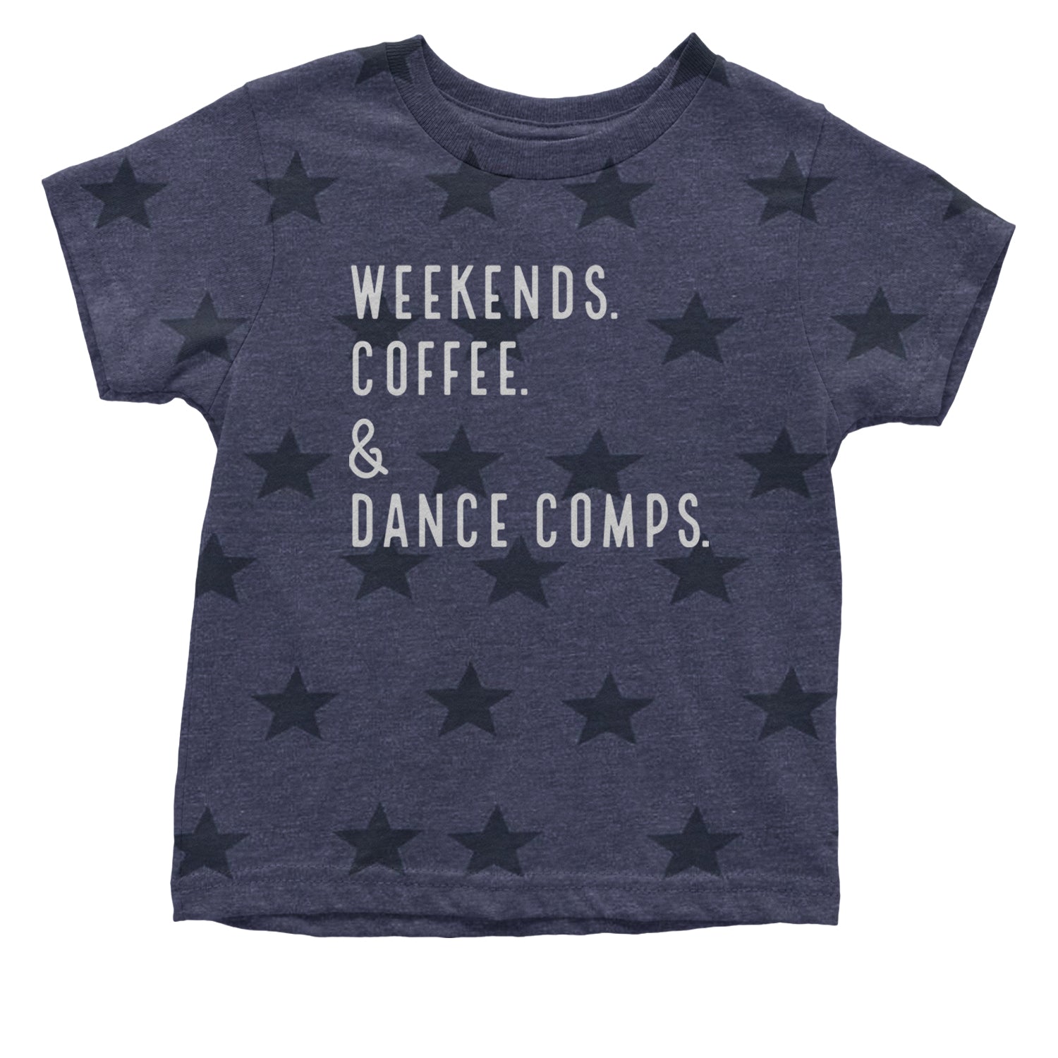 Weekends, Coffee and Dance Comps Infant One-Piece Romper Bodysuit and Toddler T-shirt Navy Blue STAR