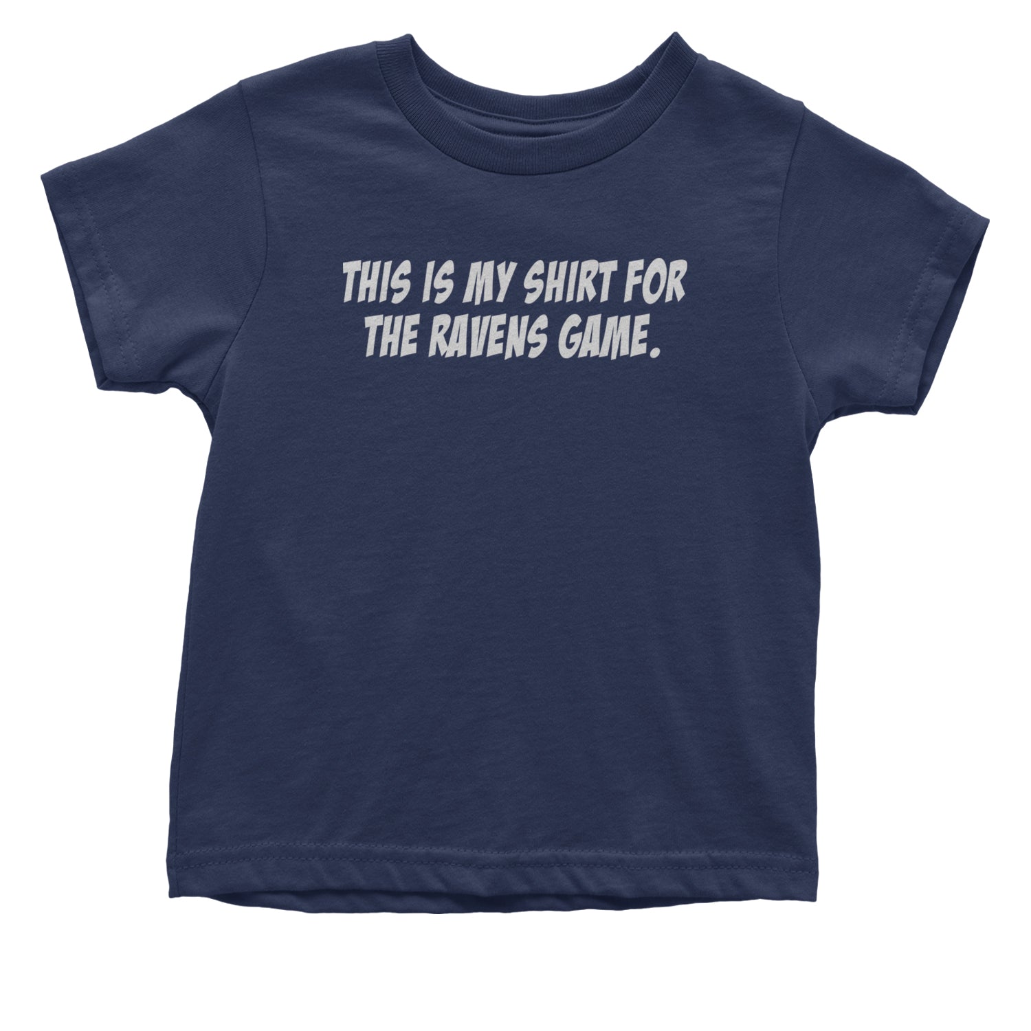 This Is My Shirt For The Ravens Game Infant One-Piece Romper Bodysuit and Toddler T-shirt Navy Blue