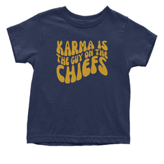 Karma Is The Guy On The Chiefs Boyfriend Infant One-Piece Romper Bodysuit and Toddler T-shirt Navy Blue