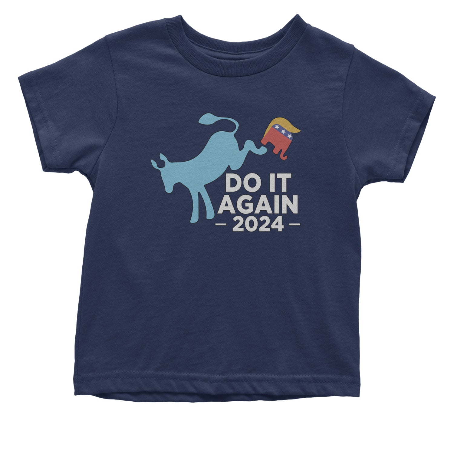 Do It Again - Democratic Donkey Kicking Republicans 2024 Political Humor Infant One-Piece Romper Bodysuit and Toddler T-shirt Navy Blue