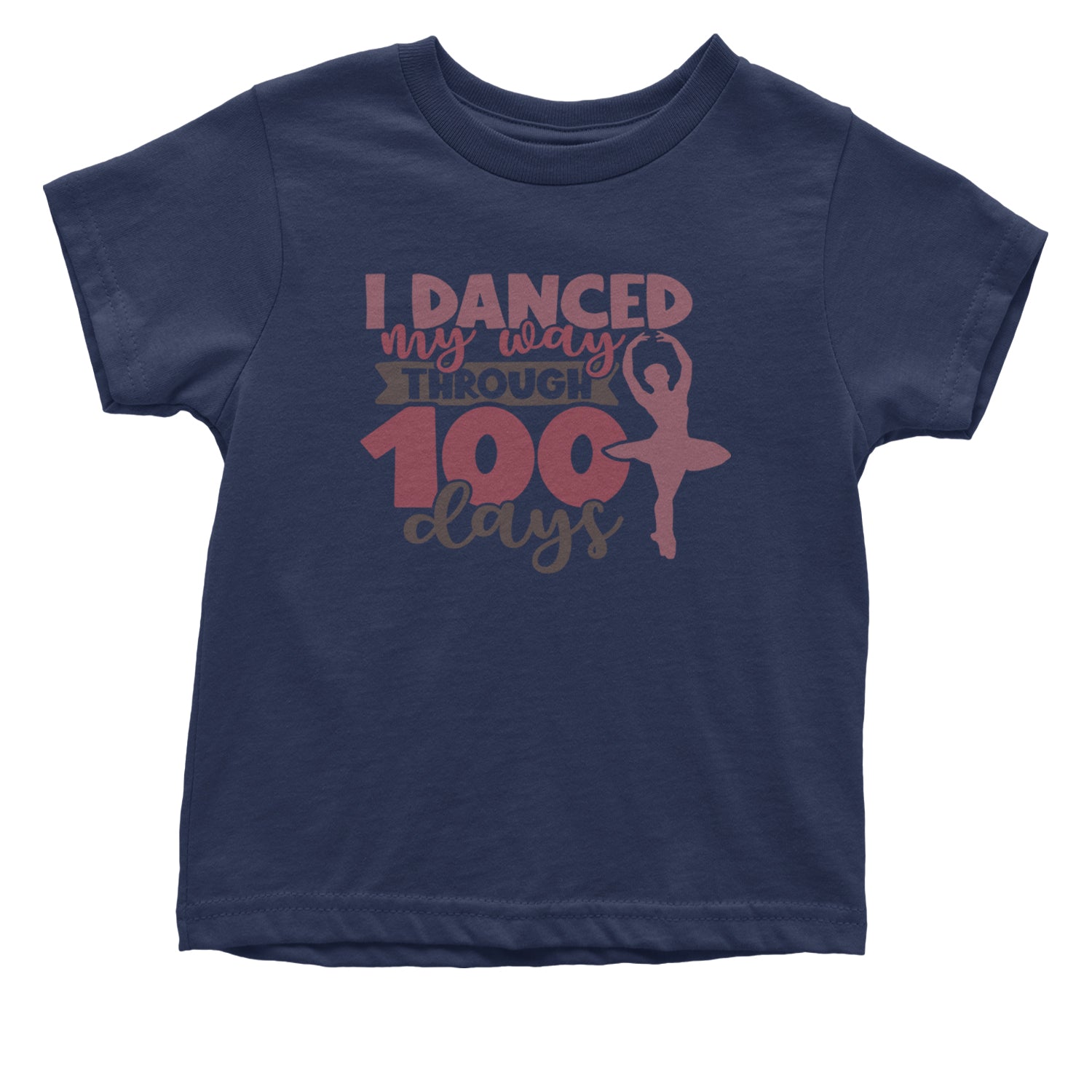 I Danced My Way Through 100 Days Of School Infant One-Piece Romper Bodysuit and Toddler T-shirt Navy Blue