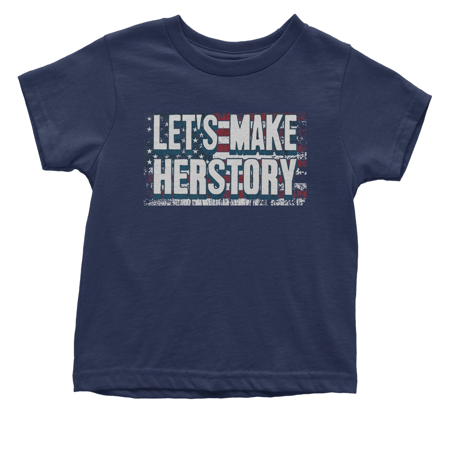 Lets Make Herstory - Support Kamala Harris For President 2024 Infant One-Piece Romper Bodysuit and Toddler T-shirt Navy Blue