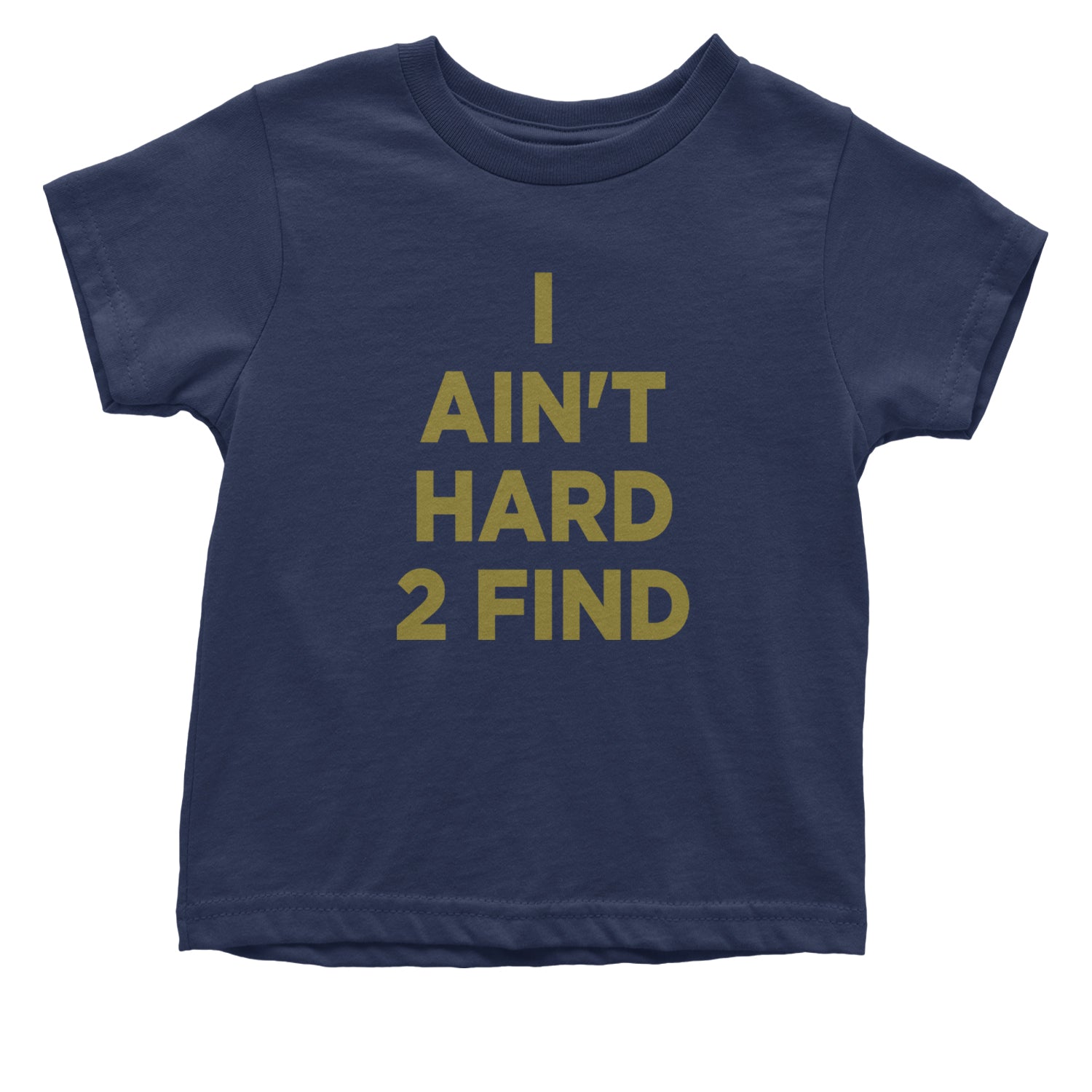 I Ain't Hard To Find Coach Prime Infant One-Piece Romper Bodysuit and Toddler T-shirt Navy Blue