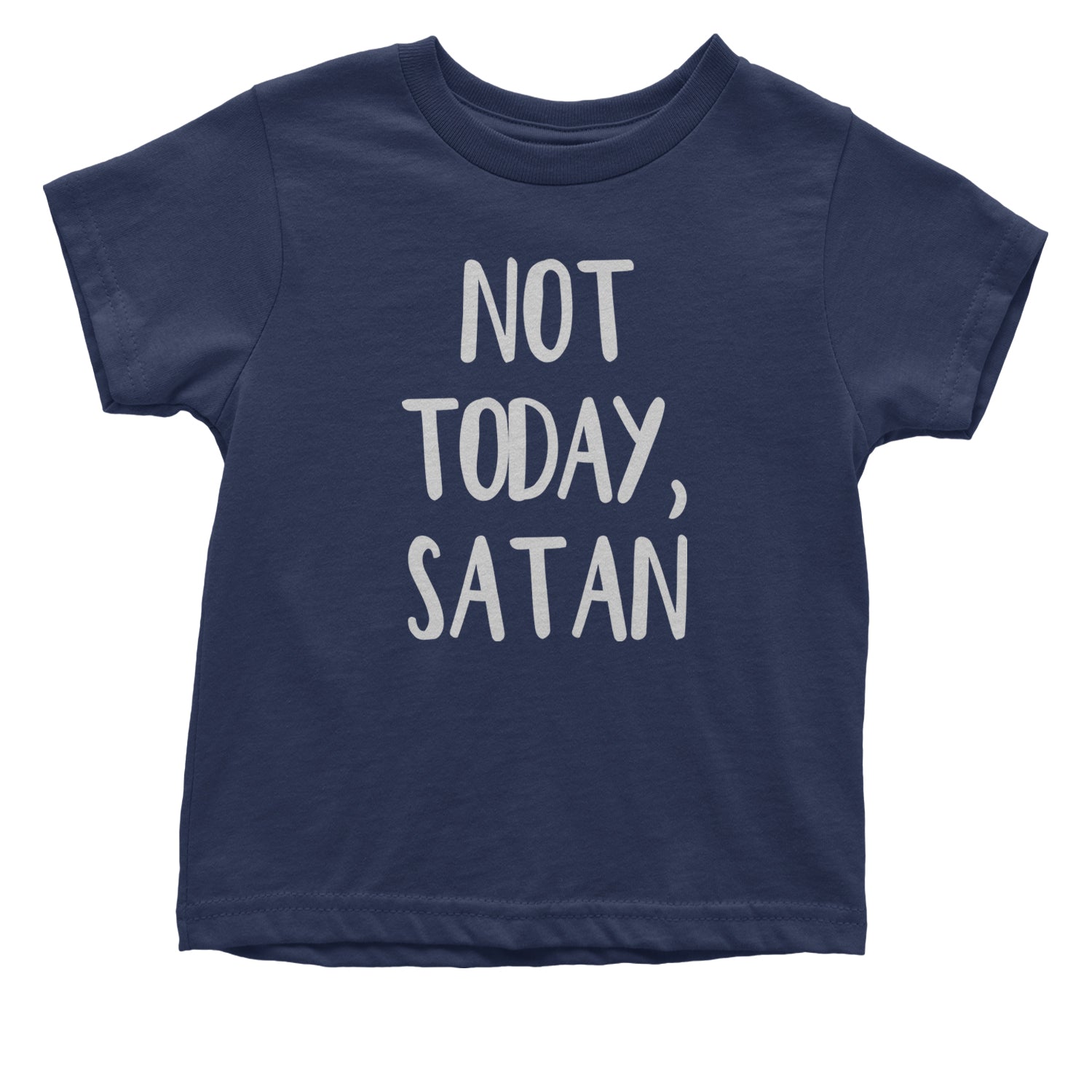 Not Today, Satan Jesus Already Won Infant One-Piece Romper Bodysuit and Toddler T-shirt Navy Blue