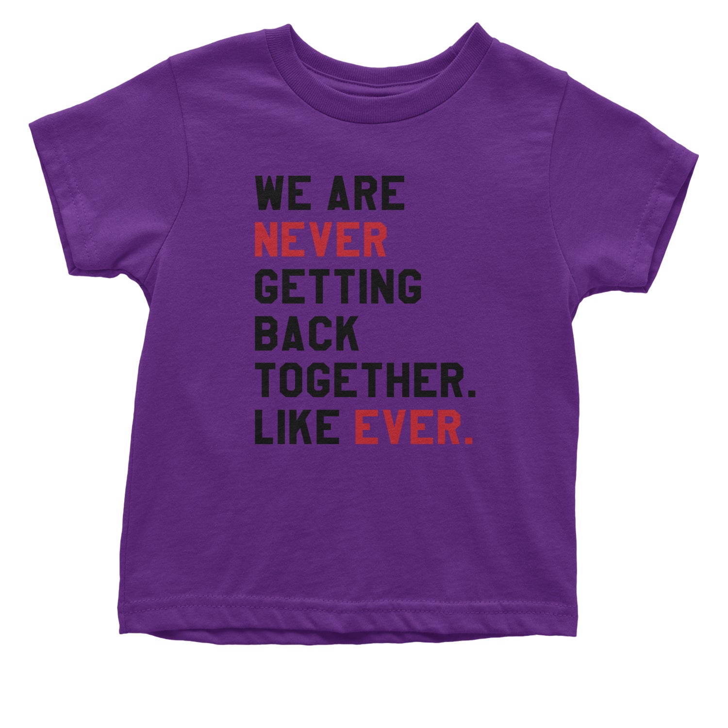 We Are Never Getting Back Together TTPD Eras Outfit Infant One-Piece Romper Bodysuit and Toddler T-shirt Purple