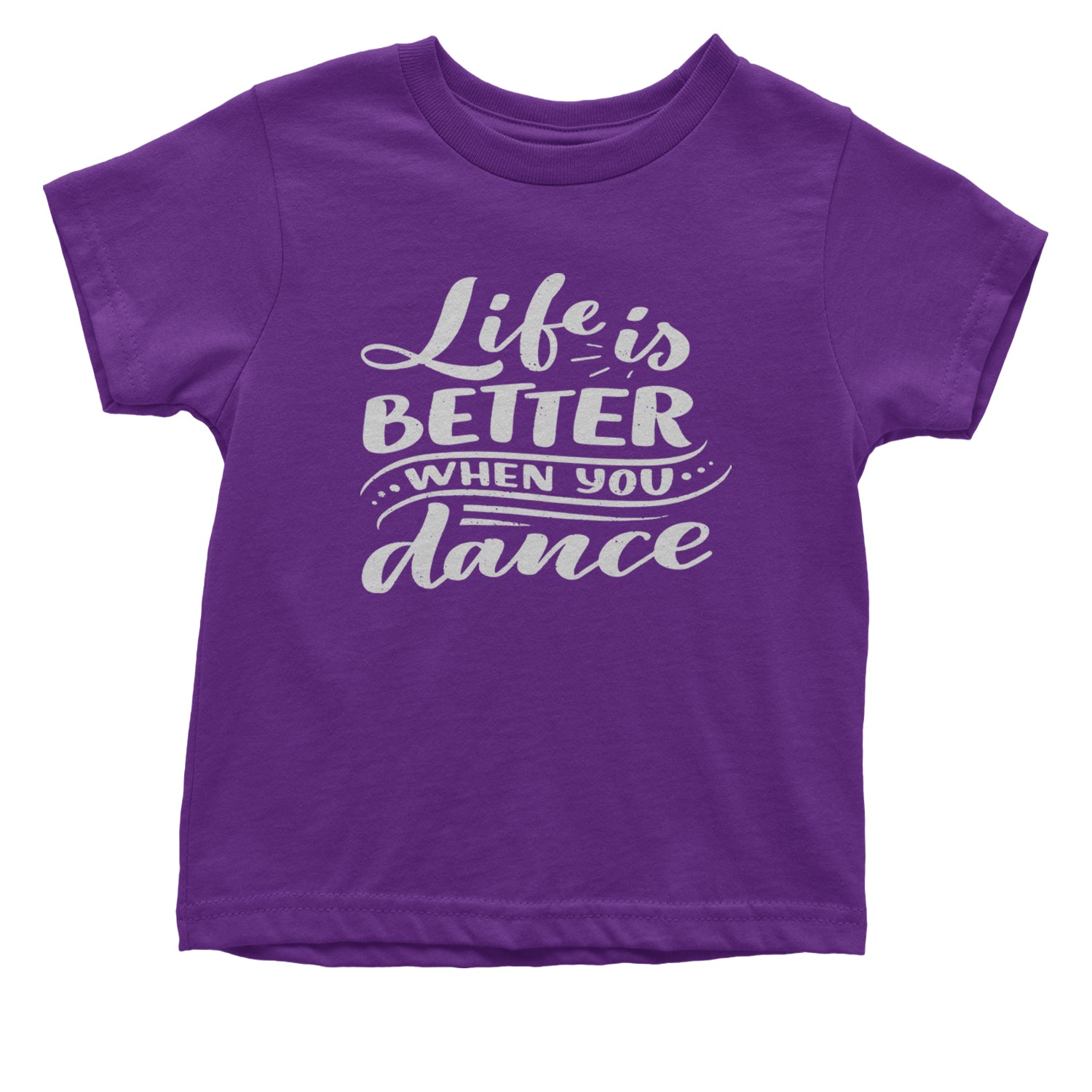 Life is Better When You Dance Infant One-Piece Romper Bodysuit and Toddler T-shirt Purple