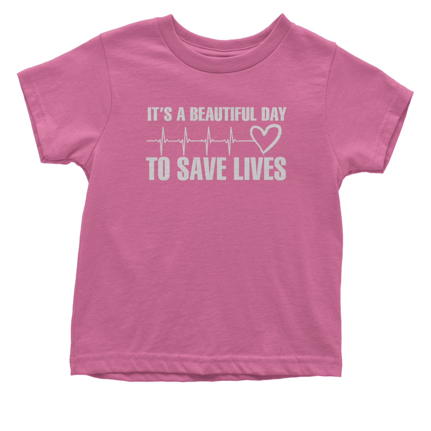 It's A Beautiful Day To Save Lives Nurse Doctor EKG Infant One-Piece Romper Bodysuit and Toddler T-shirt Raspberry