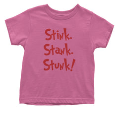 Stink Stank Stunk Gr-nch Infant One-Piece Romper Bodysuit and Toddler T-shirt Raspberry