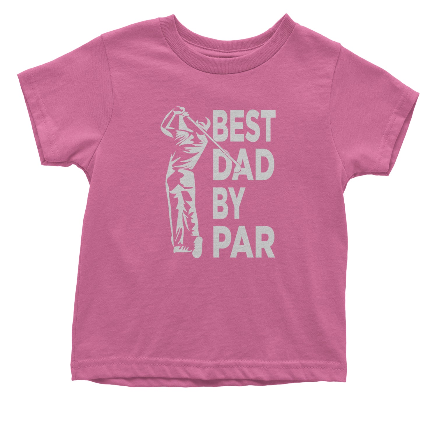 Best Dad By Par Golfing Gift For Father Infant One-Piece Romper Bodysuit and Toddler T-shirt Raspberry