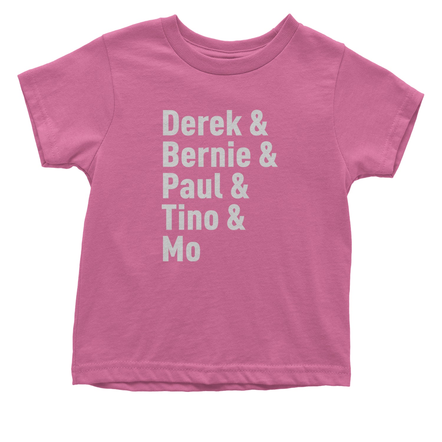 Derek & Bernie & Paul & Tino & Mo Infant One-Piece Romper Bodysuit and Toddler T-shirt Raspberry