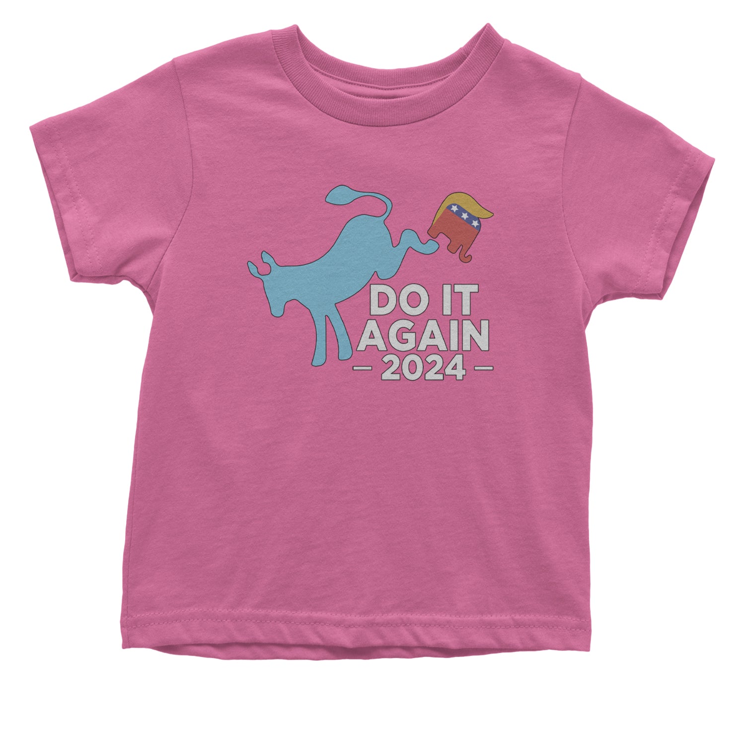 Do It Again - Democratic Donkey Kicking Republicans 2024 Political Humor Infant One-Piece Romper Bodysuit and Toddler T-shirt Raspberry