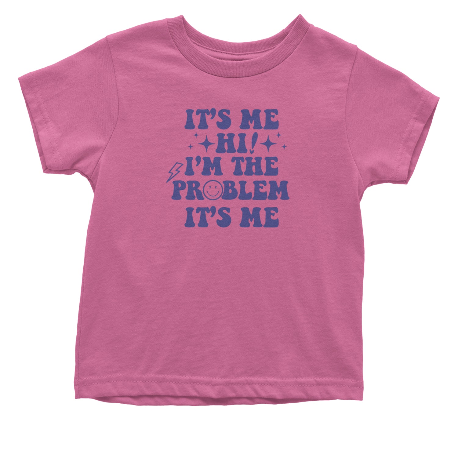 It's Me Hi I'm The Problem Infant One-Piece Romper Bodysuit and Toddler T-shirt Raspberry