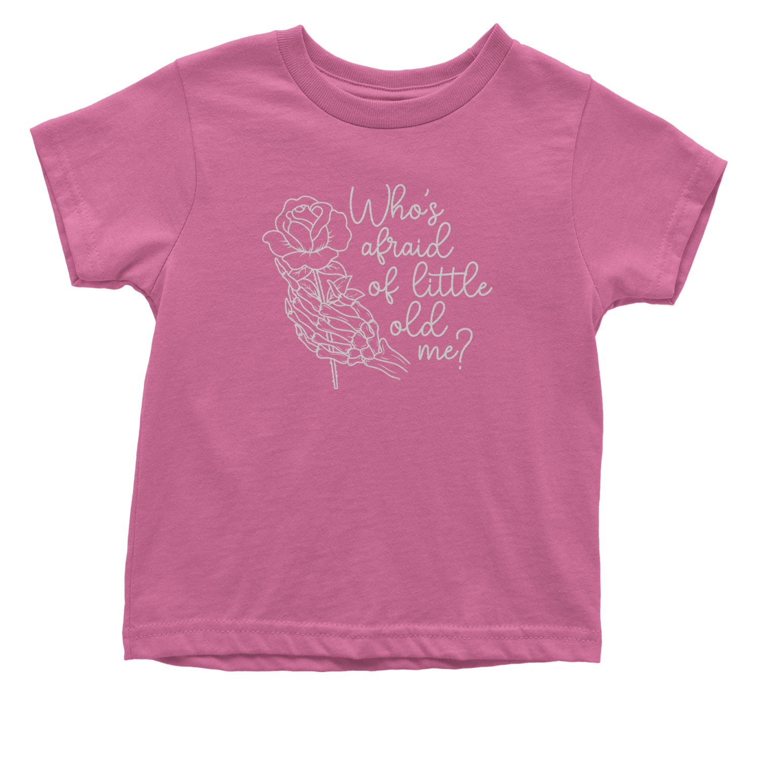 Who's Afraid Of Little Old Me Rose Skeleton Hand Infant One-Piece Romper Bodysuit and Toddler T-shirt Raspberry