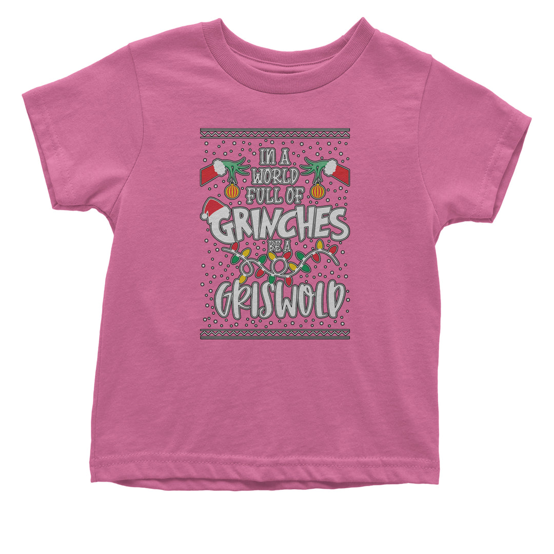 In A World Full Of Grinches, Be A Griswold graphic on Onesie and Toddler T-Shirt in Raspberry alternate view 2