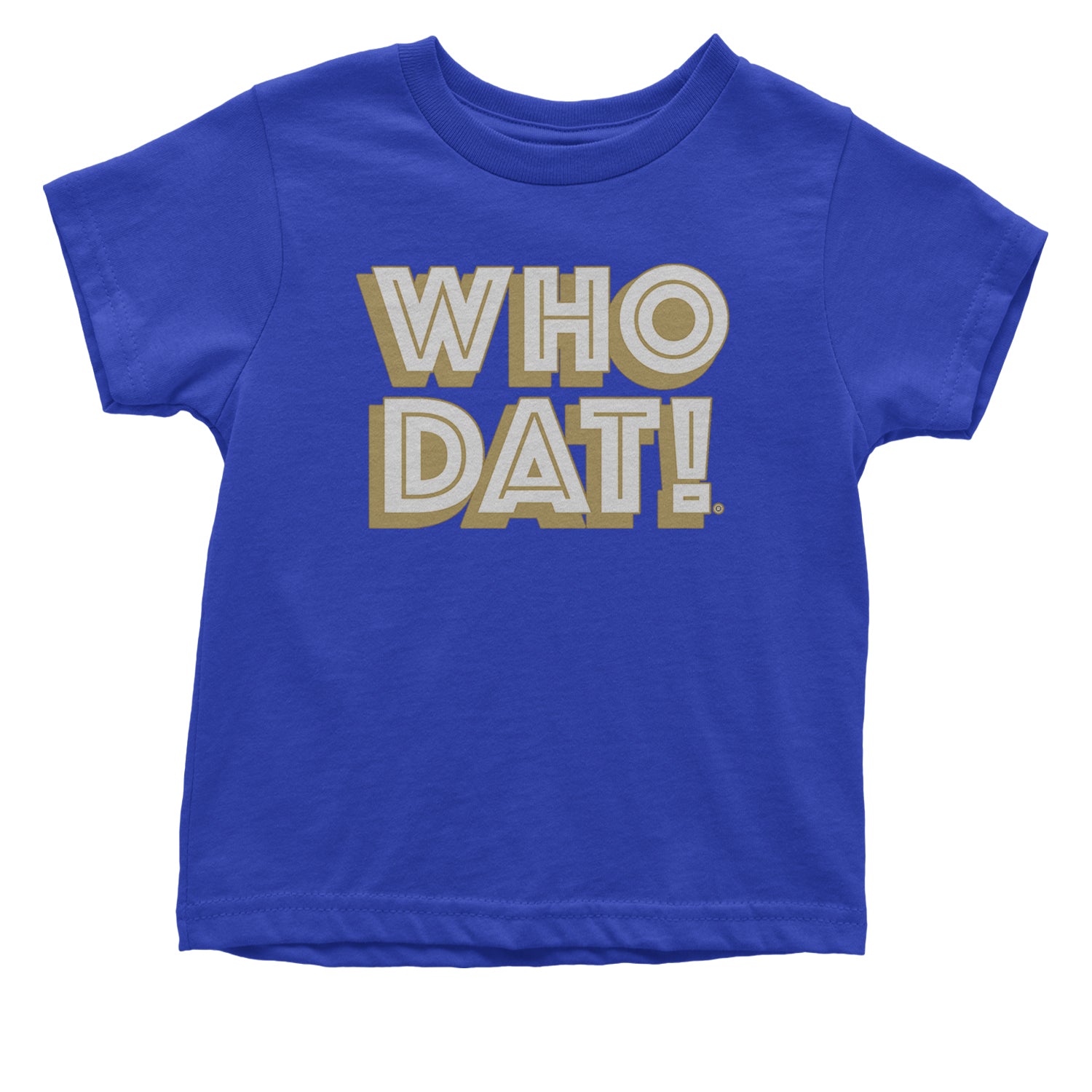 Who Dat Nation Big Bold New Orleans Infant One-Piece Romper Bodysuit and Toddler T-shirt Royal Blue