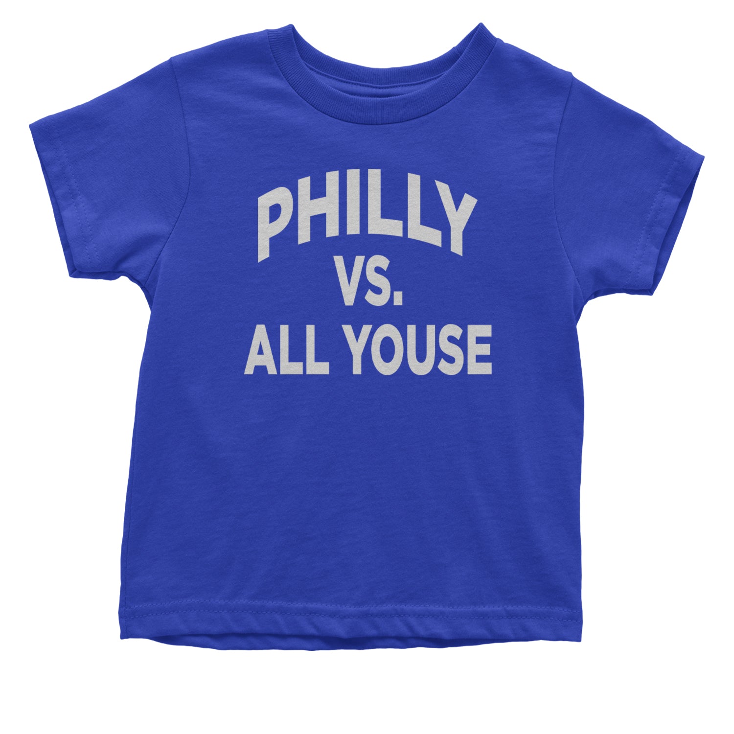 Philly Vs. All Youse Philly Thing Infant One-Piece Romper Bodysuit and Toddler T-shirt Royal Blue