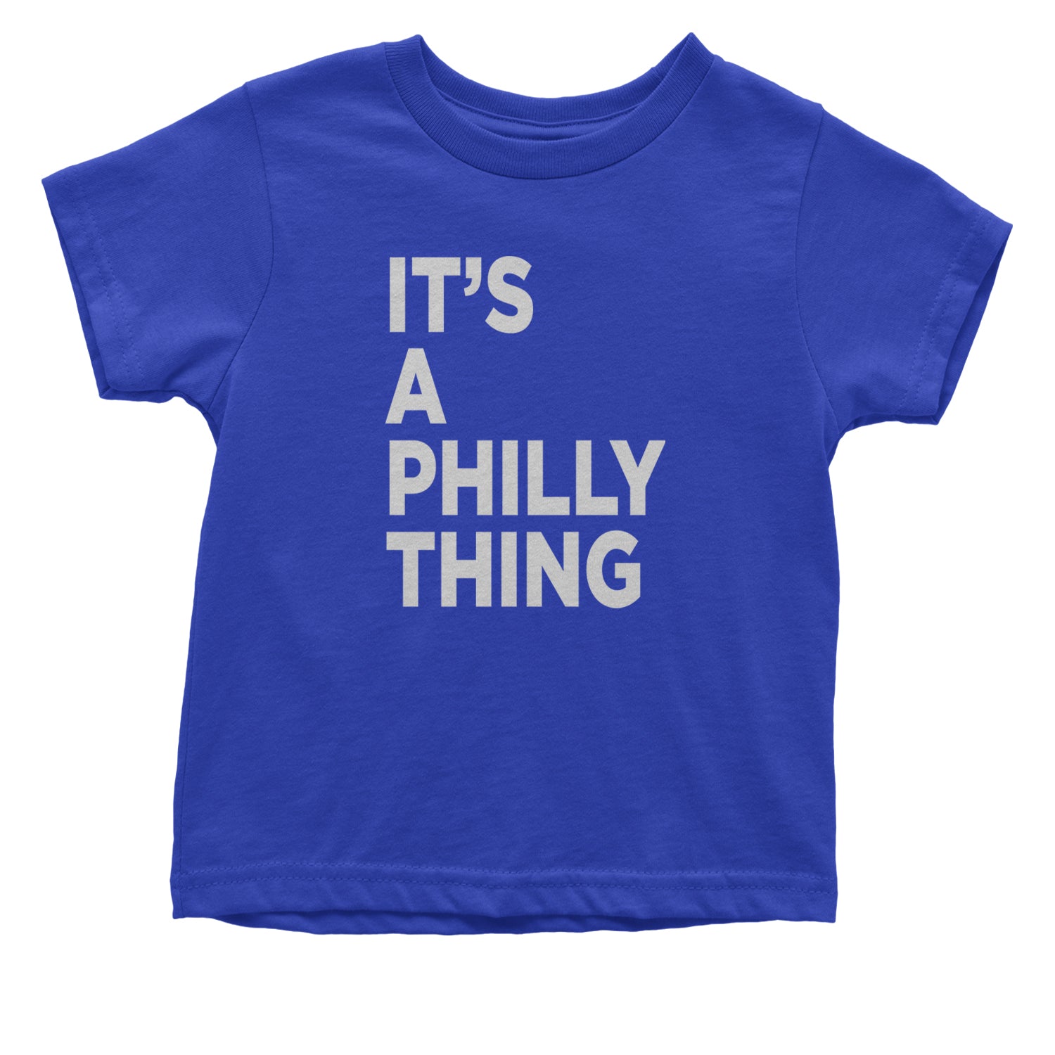 PHILLY It's A Philly Thing Infant One-Piece Romper Bodysuit and Toddler T-shirt Royal Blue