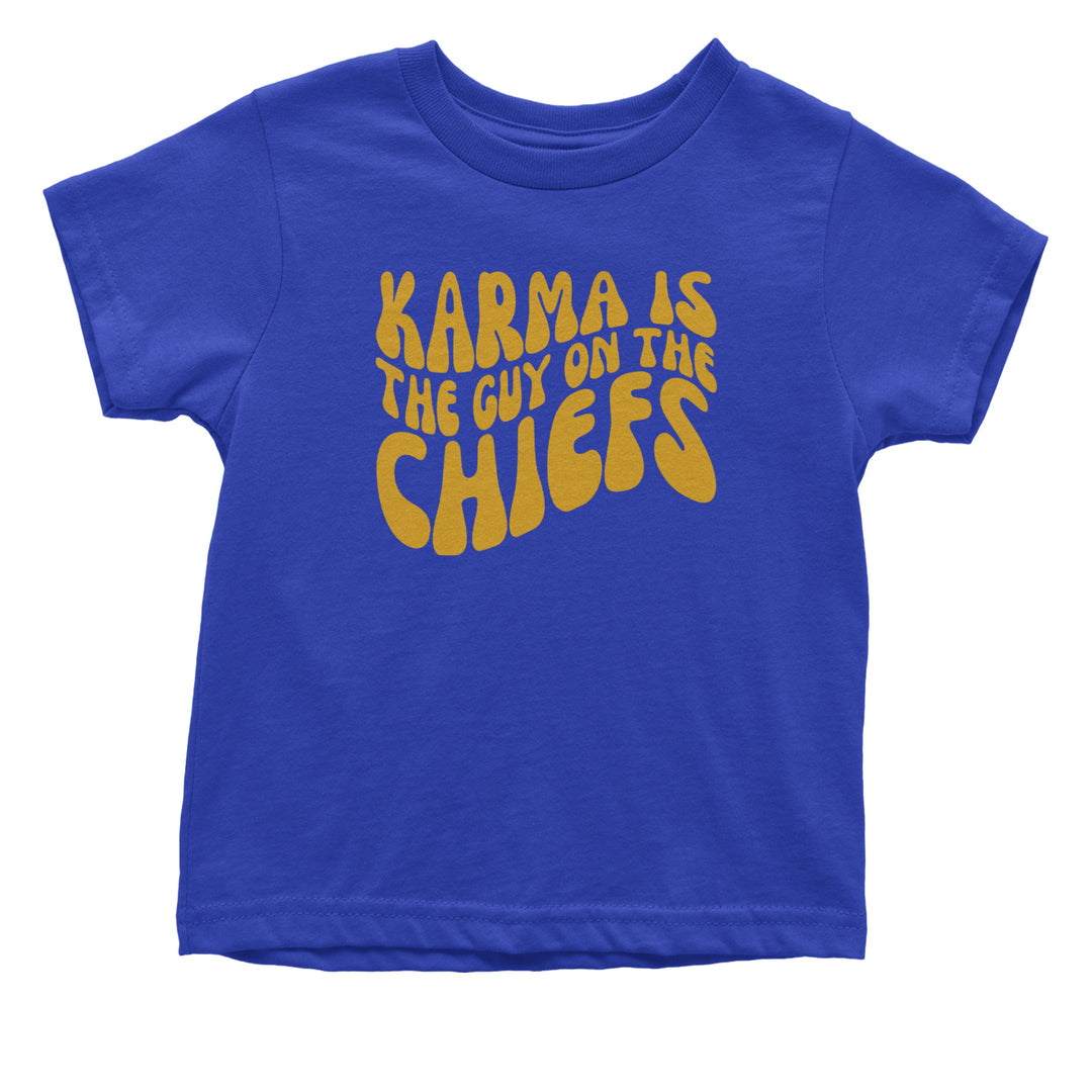 Karma Is The Guy On The Chiefs Boyfriend Infant One-Piece Romper Bodysuit and Toddler T-shirt Royal Blue